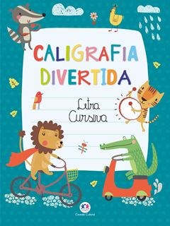 LIVRO INFANTIL CALIGRAFIA DIVERTIDA CIRANDA CULTURAL LETRA