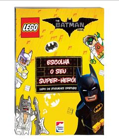 LIVRO LEGO THE BATMAN MOVIE ESCOLHA O SEU SUPER HEROI
