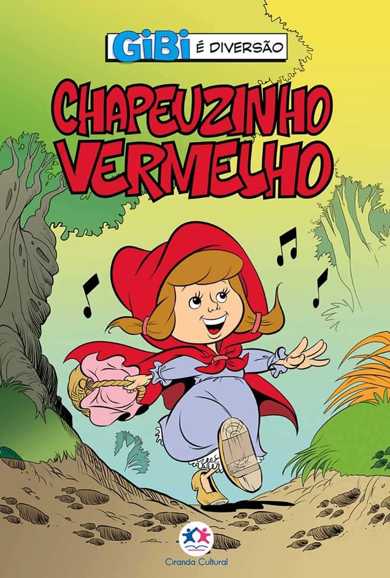 LIVRO INFANTIL GIBI DIVERSAO CIRANDA CULTURAL CHAPEUZINHO VERMELHO |  Atacado Ideal