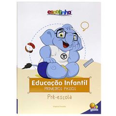 LIVRO ESCOLAR EDUCACAO INFANTIL 1º PASSOS PRE ESCOLA