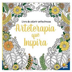 LIVRO COLORIR ANTIESTRESSE ARTETERAPIA QUE INSPIRA