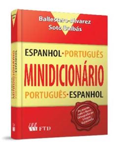 MINI DICIONARIO ESPANHOL/PORTUGUES-PORTUGUES/ESPANHOL FTD ALVAREZ & B