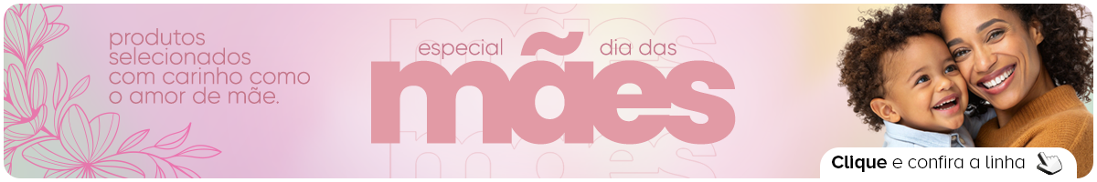 Coleção dia das Mães 